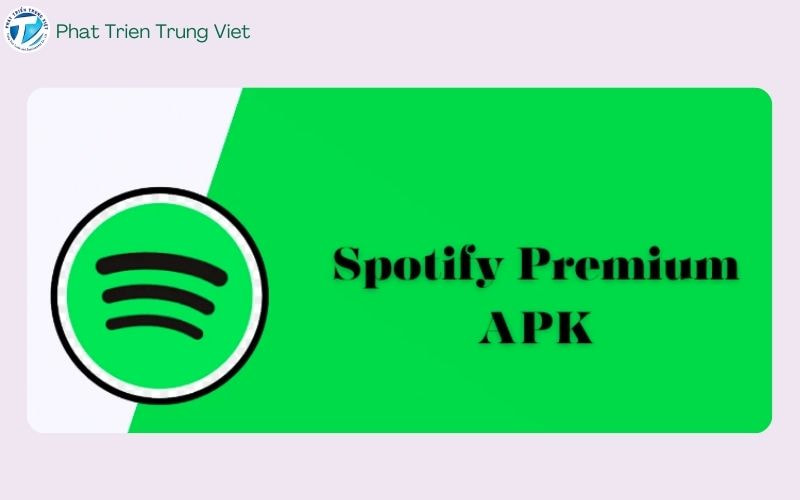 Spotify Premium APK rủi ro nhiều tiềm ẩn